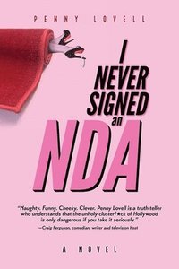 bokomslag I Never Signed an NDA