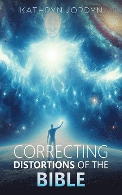 Correcting Distortions of The BIBLE 1