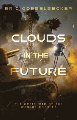 bokomslag Clouds in the Future: A Sequel to War of the Worlds