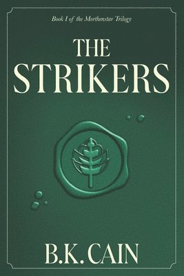 bokomslag The Strikers: Book One of the Morthenstar Trilogy