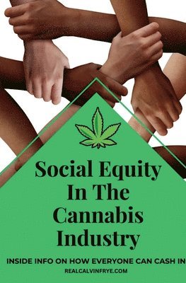 Social Equity In The Cannabis Industry 1