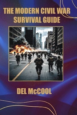 The Modern Civil War Survival Guide 1