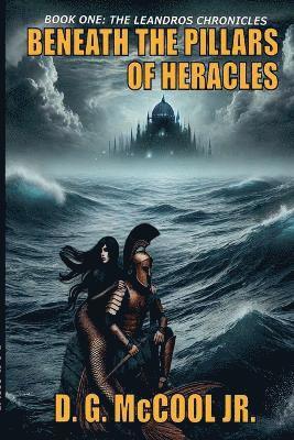 Beneath the Pillars of Heracles 1