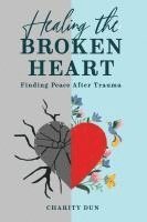 bokomslag "Healing The Broken Heart