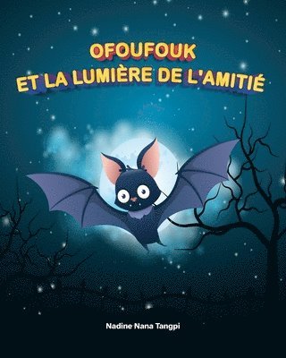 bokomslag Ofoufouk et la Lumière de l'Amitié