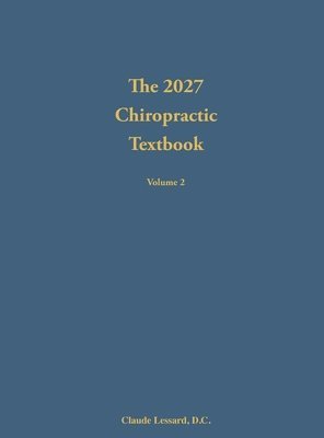 2027 Chiropractic Textbook Volume 2