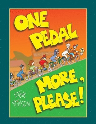 Steve Stinson, steve stinson - One Pedal More, Please!, Häftad