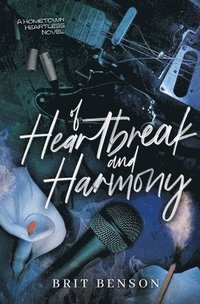 bokomslag Of Heartbreak and Harmony