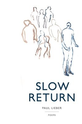 Paul Lieber - Slow Return, Häftad