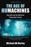 Michael D B Harvey - Age of Humachines, Häftad