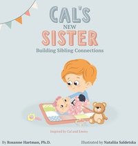 bokomslag Cal's New Sister: Building Sibling Connections