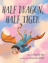 bokomslag Half Dragon, Half Tiger