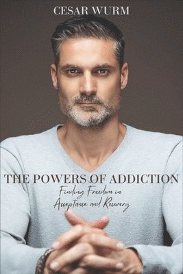 bokomslag Powers of Addiction