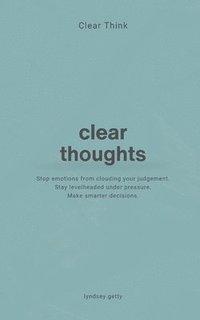 bokomslag Clear Think