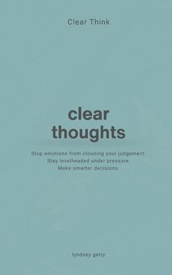 bokomslag Clear Think