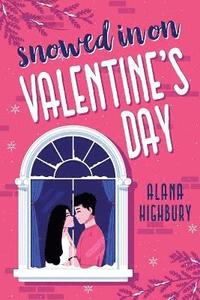 bokomslag Snowed In on Valentine's Day