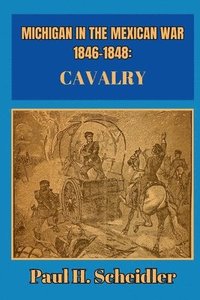 bokomslag Michigan in the Mexican War 1846-1848