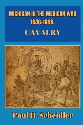 bokomslag Michigan in the Mexican War 1846-1848