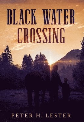 bokomslag Black Water Crossing