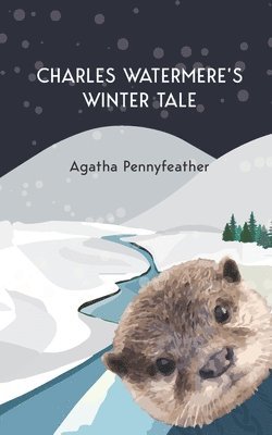 Charles Watermere's Winter Tale 1