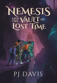 bokomslag Nemesis and the Vault of Lost Time