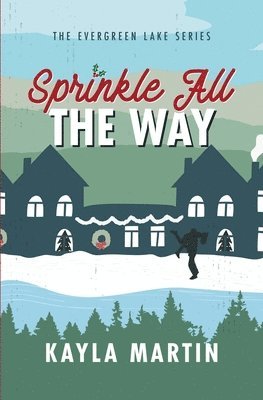 Kayla Martin - Sprinkle All the Way, Häftad