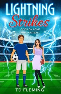 bokomslag Lightning Strikes: Odds on Love and Football