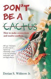 bokomslag Don't Be a Cactus