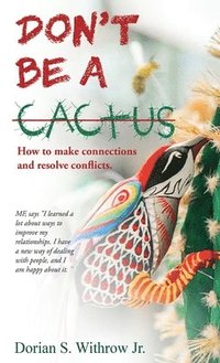 bokomslag Don't Be a Cactus