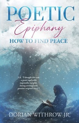 bokomslag Poetic Epiphany: How to Find Peace