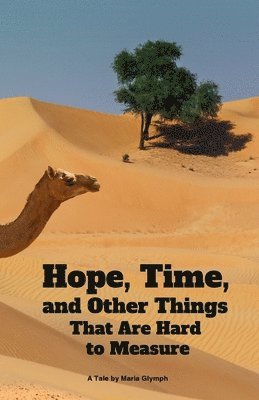 Hope, Time, and Other Things That Are Hard to Measure 1