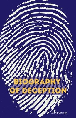 bokomslag Biography of Deception