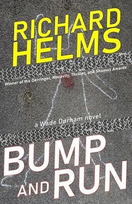 Richard Helms - Bump and Run, Häftad