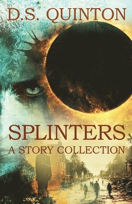 bokomslag Splinters: A Story Collecton