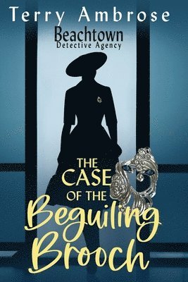 The Case of the Beguiling Brooch 1