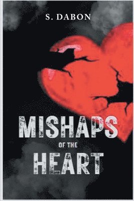 bokomslag Mishaps of the Heart
