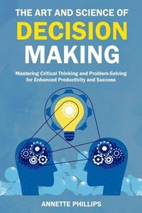 bokomslag Art and Science of Decision Making