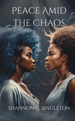 Peace Amid the Chaos
