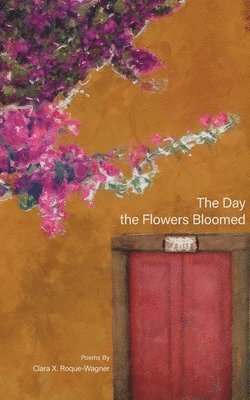 The Day the Flowers Bloomed 1