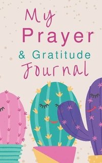 bokomslag My Prayer and Gratitude Journal