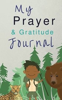 bokomslag My Prayer and Gratitude Journal