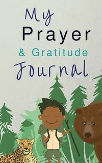 bokomslag My Prayer and Gratitude Journal