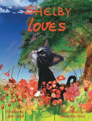 Juli R Staab, Juli R. Staab - Shelby Loves, Inbunden