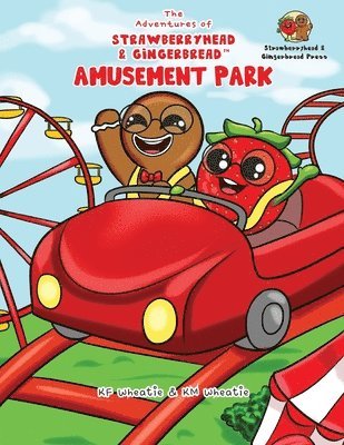 bokomslag The Adventures of Strawberryhead & Gingerbread(TM)-Amusement Park