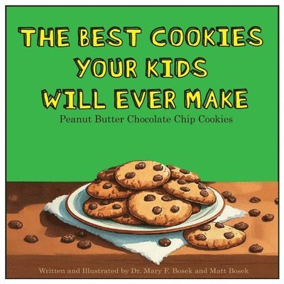 The Best Cookies Your Kids Will Ever Make 1