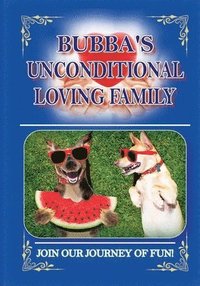 bokomslag Bubba's Unconditional Loving Family