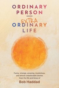 bokomslag Ordinary Person - Extraordinary Life