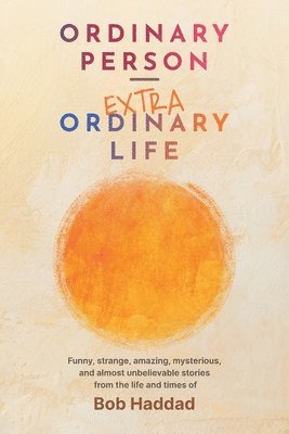 Ordinary Person - Extraordinary Life 1