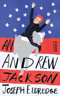 Joseph Eldredge - Andrew Jackson, Häftad