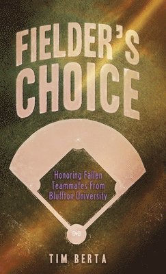 Fielder's Choice 1